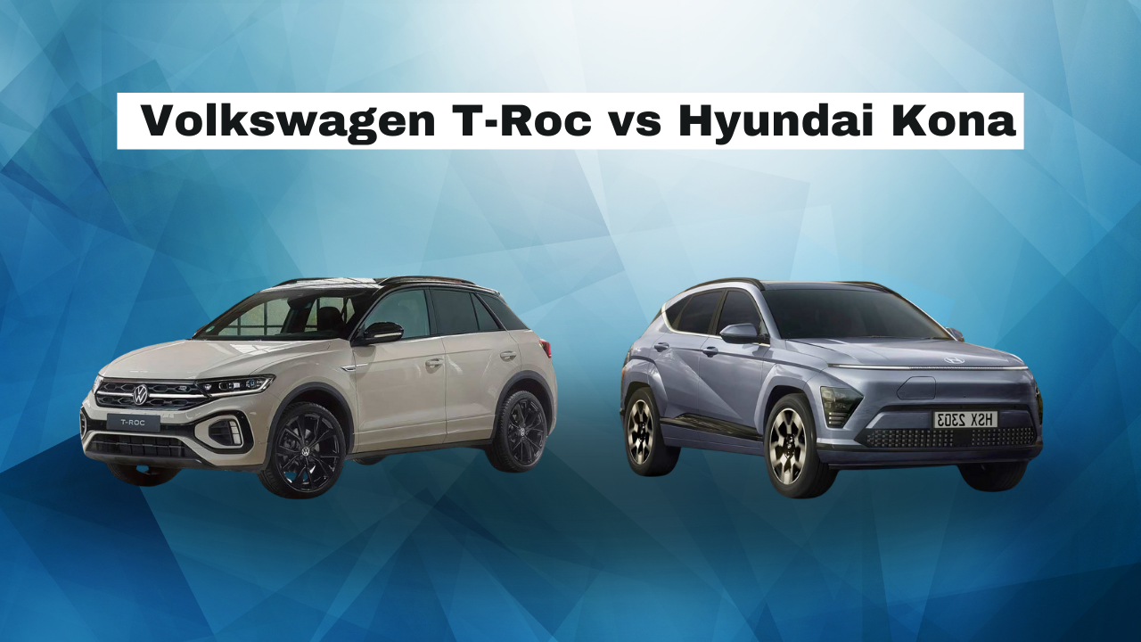 Volkswagen T-Roc vs Hyundai Kona